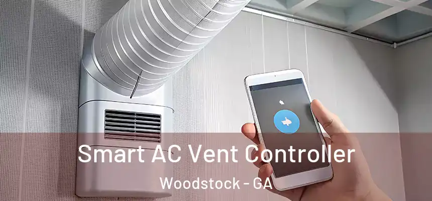 Smart AC Vent Controller Woodstock - GA